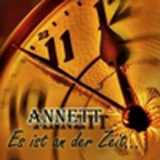 Annett - Es ist an der Zeit