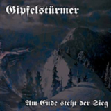 Gipfelst�rmer - Am Ende steht der Sieg (OPOS CD 009)