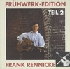 Frank Rennicke - Frühwerk - Edition Teil 2