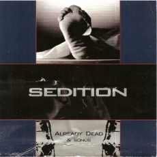 Sedition - Already dead & Bonus