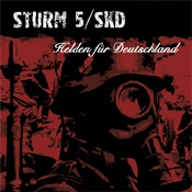 Sturm 5 / SKD - Helden f&uuml;r Deutschland