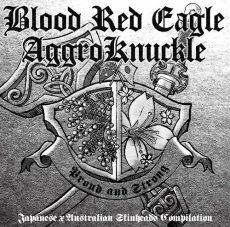 Blood Red Eagle & Aggroknuckle - Japanese & Aussie Friendship