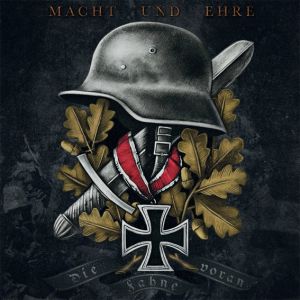 Macht & Ehre - Die Fahne voran (Neuauflage) CD