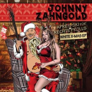 Johnny Zahngold - Apres Ski für rechte Prolls - MCD