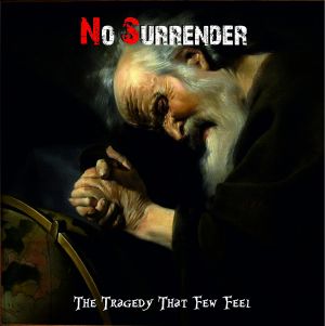 No Surrender – The tragedy that few feel