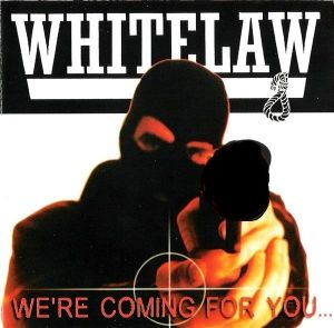 White Law - Were coming for you...