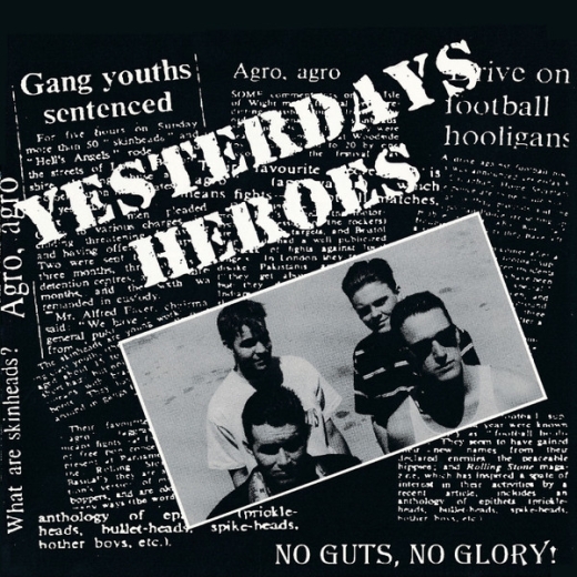 YESTERDAYS HEROES – NO GUTS, NO GLORY
