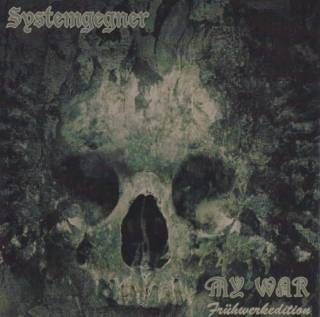 Systemgegner / My War - Unser Name ist Programm - CD