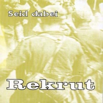 Rekrut – Seid Dabei