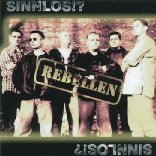 Rebellen - Sinnlos