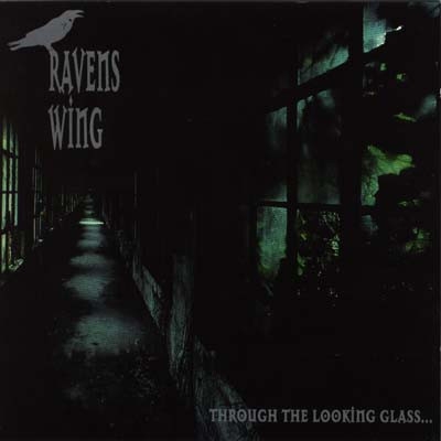 Ravens Wing – Through The Looking Glass...