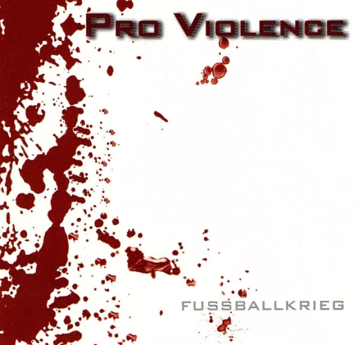 Pro Violence – Fussballkrieg