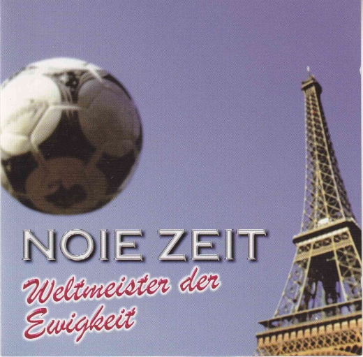 Noie Zeit - Weltmeister der Ewigkeit