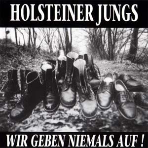 Holsteiner Jungs - Wir geben niemals auf