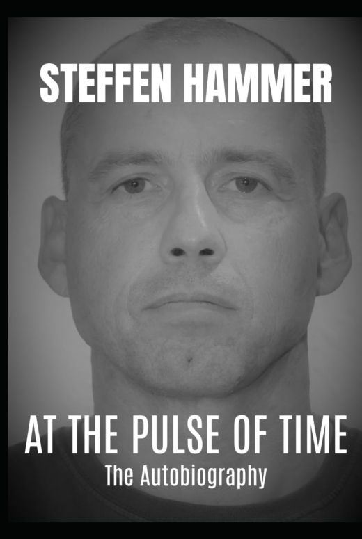 Steffen Hammer - At the Pulse of Time - The Autobiography
