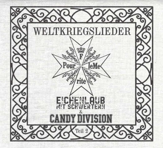 EICHENLAUB MIT SCHWERTERN / CANDY DIVISION - Weltkriegslieder Teil 2 - DigiPack