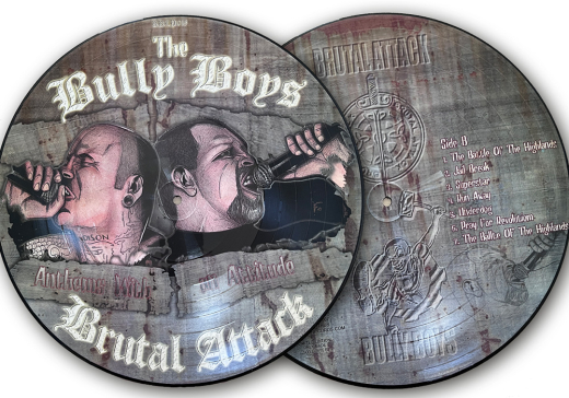 Brutal Attack / The Bully Boys - Anthems With an Attitude - Picture LP