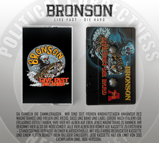 Bronson - Live Fast Die Hard - Tape / MC