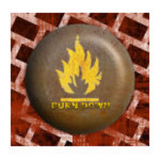 Burn Down Feuer - Anstecker / Button