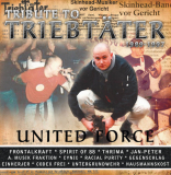 Tribute To Triebtäter - United Force