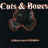 Cuts & Bones - Geboren um zu kämfen!