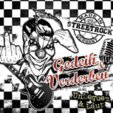 Gedeih & Verderben - Unbequem und laut