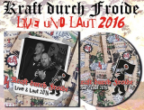 Kraft durch Froide - Live & Laut 2016
