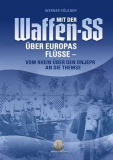 Völkner, Werner - Mit der Waffen-SS über Europas Flüsse - Vom Rhein über den Dnjepr an die Themse - Buch Völkner, Werner - Mit der Waffen-SS über Europas Flüsse - Vom Rhein über den Dnjepr an die Themse - Buch