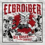Elbroiber - Die Hosen runter! - CD