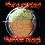 White Destiny - Wurzner Jungs