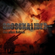 Grosskaliber – Aus Allen Rohren