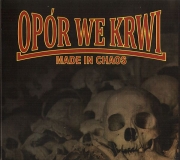 Opór We Krwi ( OWK ) – Made In Chaos