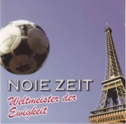 Noie Zeit - Weltmeister der Ewigkeit