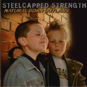 Steelcapped Strength - Natural Born Outlaws - LP