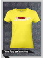 True Aggression - Stolz & stark - Girly gelb