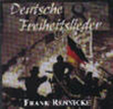 Frank Rennicke - Deutsche Freiheitslieder 1848